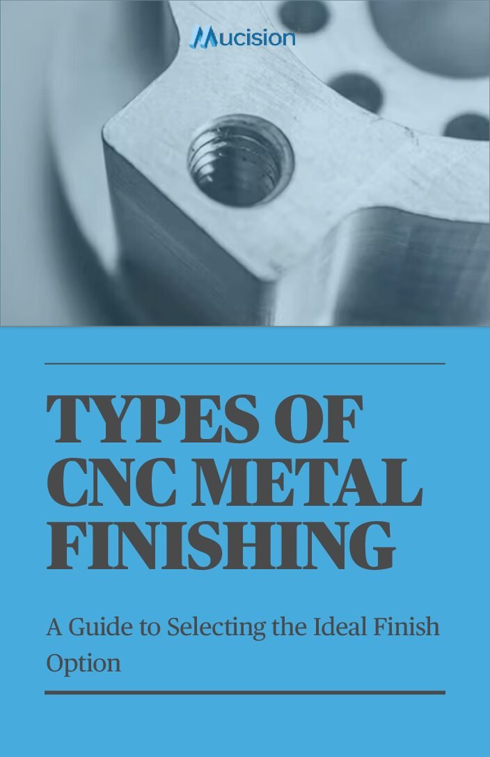 MucisionCNC metal finishes ebookCNC Metal Finishes Mucision ebook CNC Metal Finishes